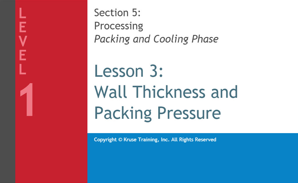 Wall Thickness and Packing Pressure
